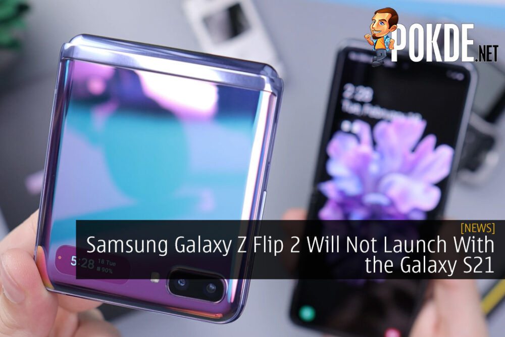 Samsung Galaxy Z Flip 2 Will Not Launch With the Galaxy S21