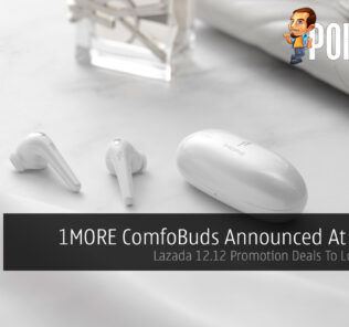 1MORE ComfoBuds Announced At RM189 — Lazada 12.12 Promotion Deals To Look Out For 39