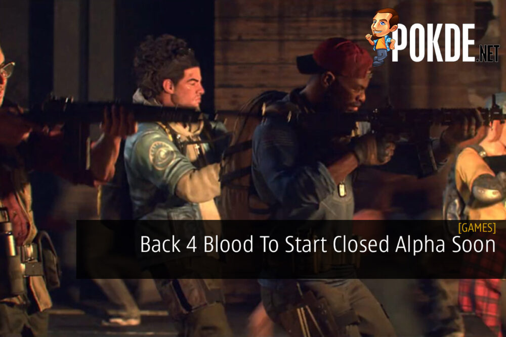 Back 4 Blood To Start Closed Alpha Soon 26