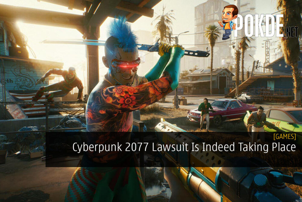Cyberpunk 2077 Lawsuit Is Indeed Taking Place 24