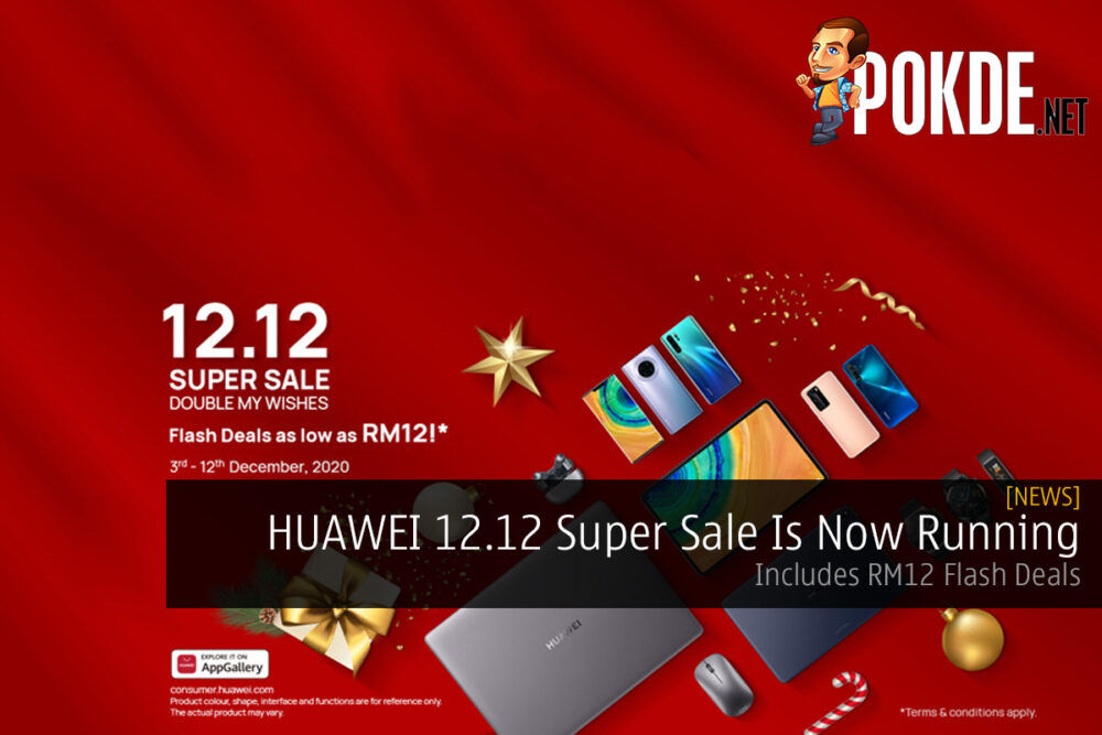 HUAWEI 12.12 Super Sale Is Now Running — Includes RM12 Flash Deals 28