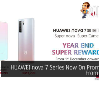 HUAWEI nova 7 Series Now On Promo Price From RM899 66