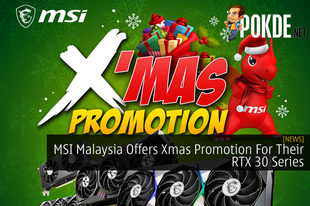 MSI Malaysia Offers Xmas Promotion For Their RTX 30 Series 30