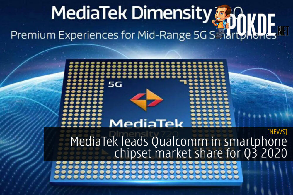 MediaTek leads Qualcomm in smartphone chipset market share for Q3 2020 27