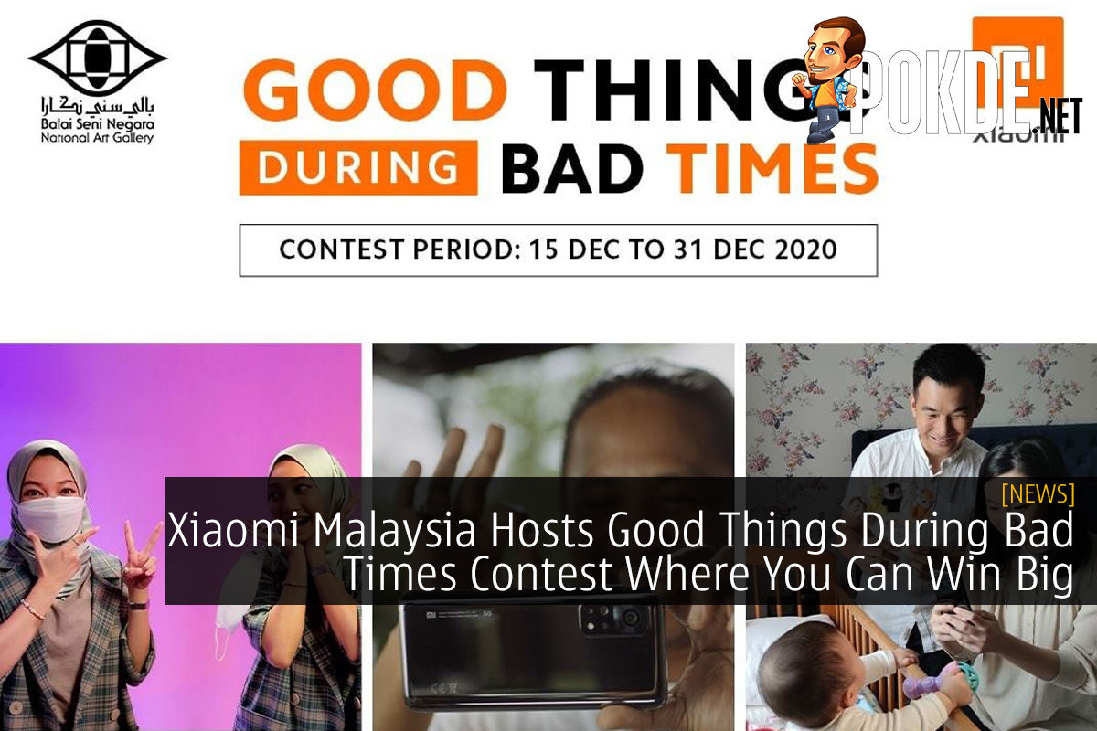 Xiaomi Malaysia Hosts Good Things During Bad Times Contest Where You Can Win Big 20