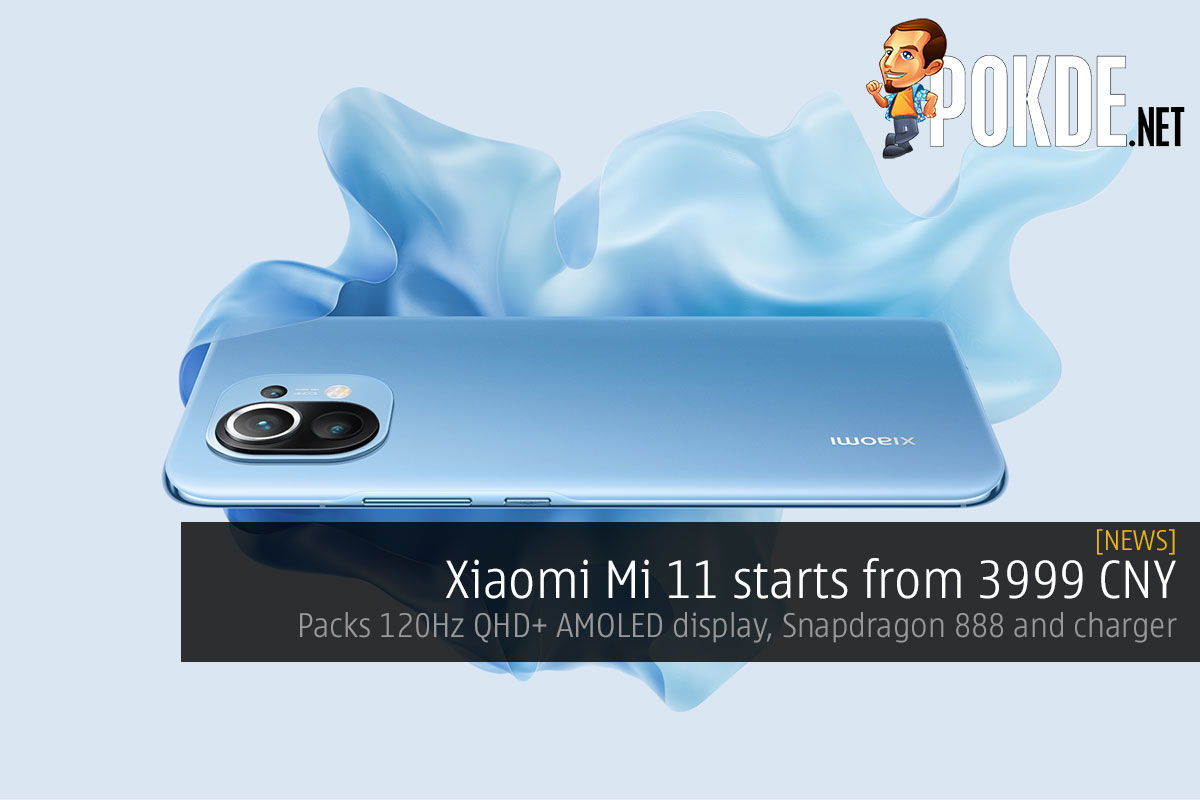 Xiaomi Mi 11 Starts From 3999 CNY — Packs 120Hz QHD+ AMOLED Display ...