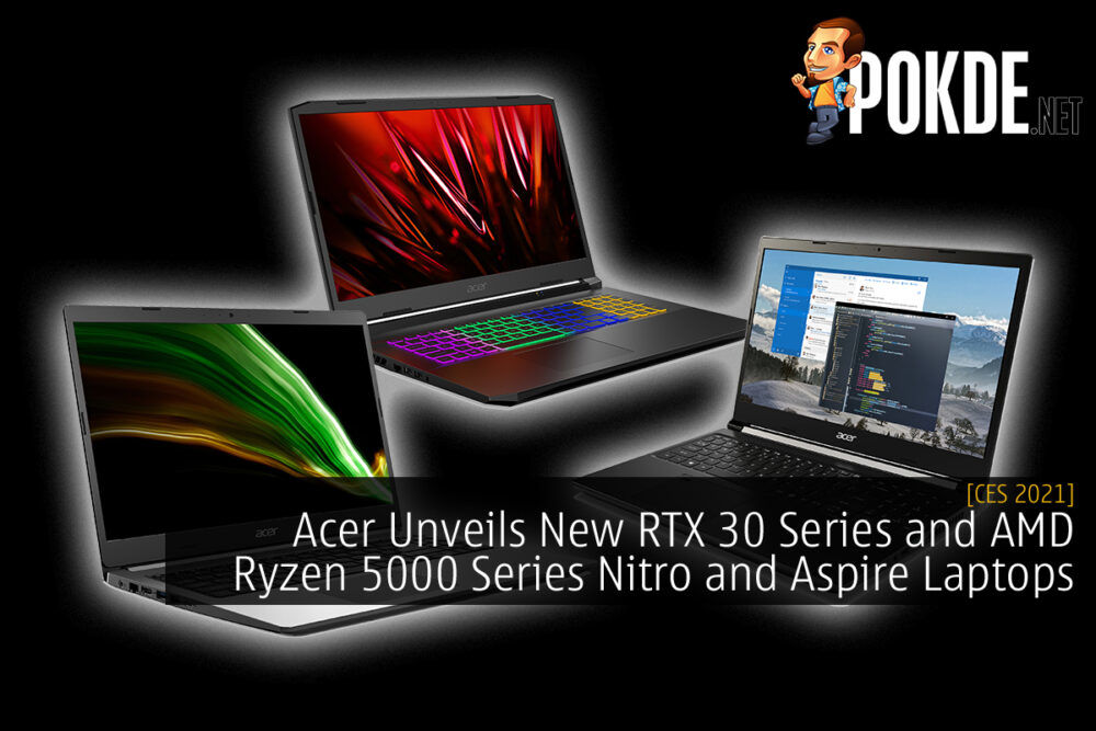 Acer Unveils New RTX 30 Series and AMD Ryzen 5000 Series Nitro and Aspire Laptops 29