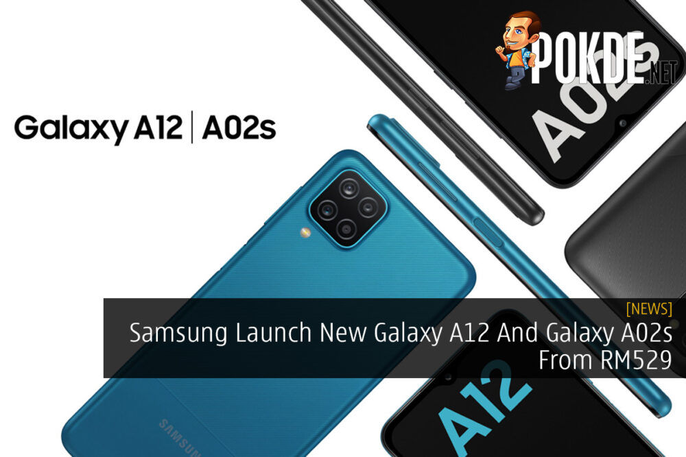 Samsung Launch New Galaxy A12 And Galaxy A02s From RM529 20