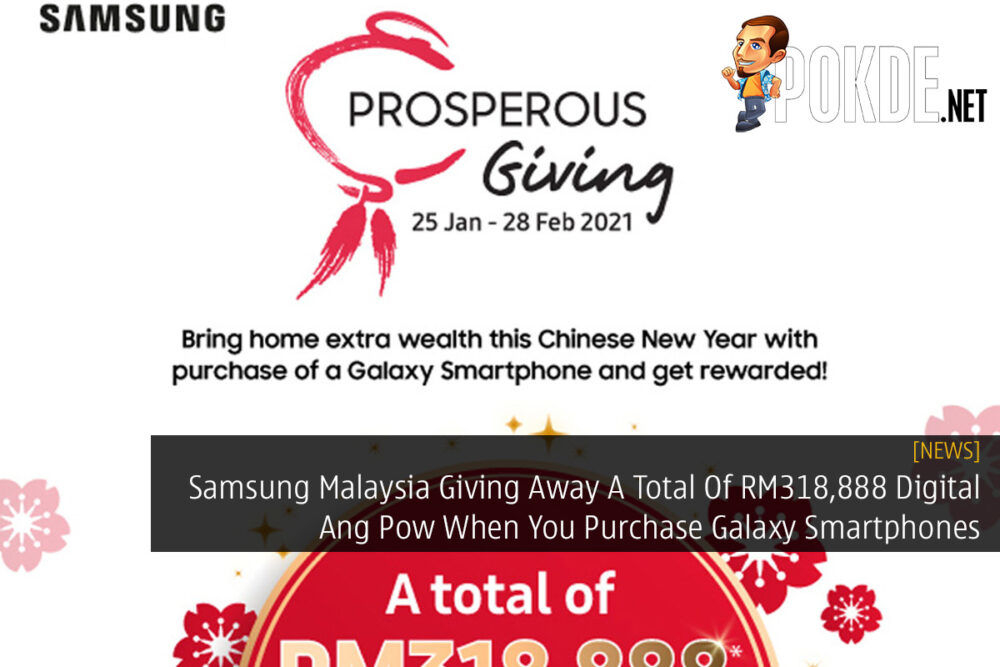 Samsung Malaysia Giving Away A Total Of RM318,888 Digital Ang Pow When You Purchase Galaxy Smartphones 22