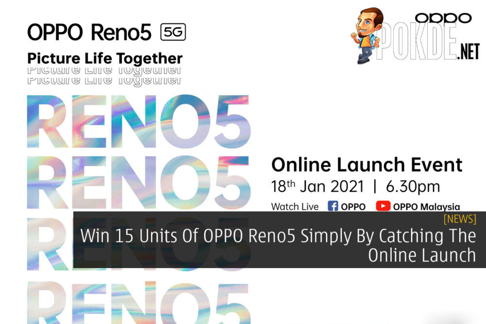 Win 15 Units Of OPPO Reno5 Simply By Catching The Online Launch 20