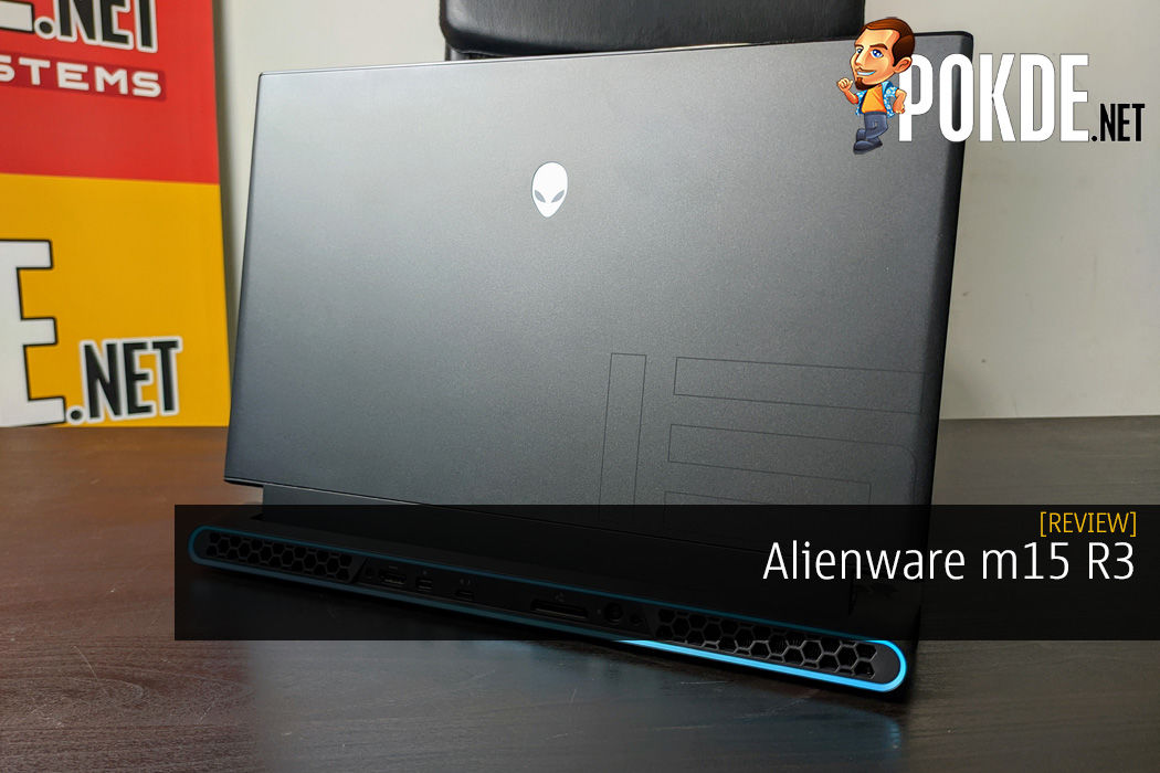 Alienware M15 R3 Review - Notable Improvements – Pokde.Net