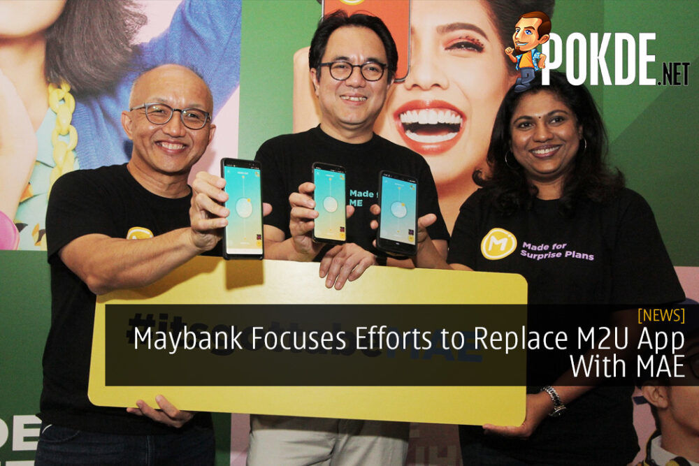 Maybank Focuses Efforts to Replace M2U App With MAE