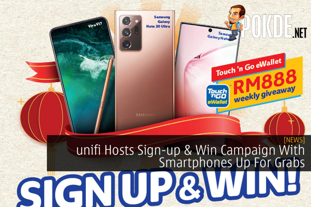 unifi Hosts Sign-up & Win Campaign With Smartphones Up For Grabs 34