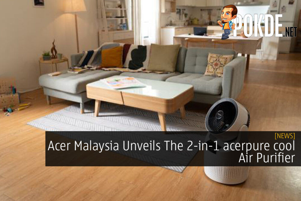 Acer Malaysia Unveils The 2-in-1 acerpure cool Air Purifier 26