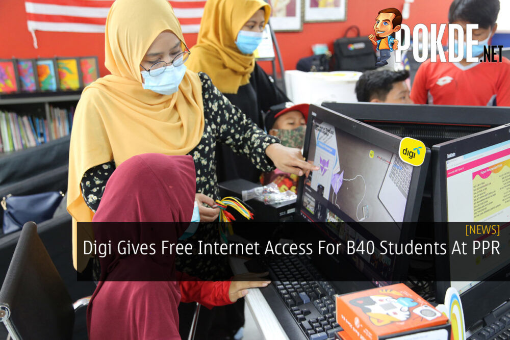 Digi Gives Free Internet Access For B40 Students At PPR 26