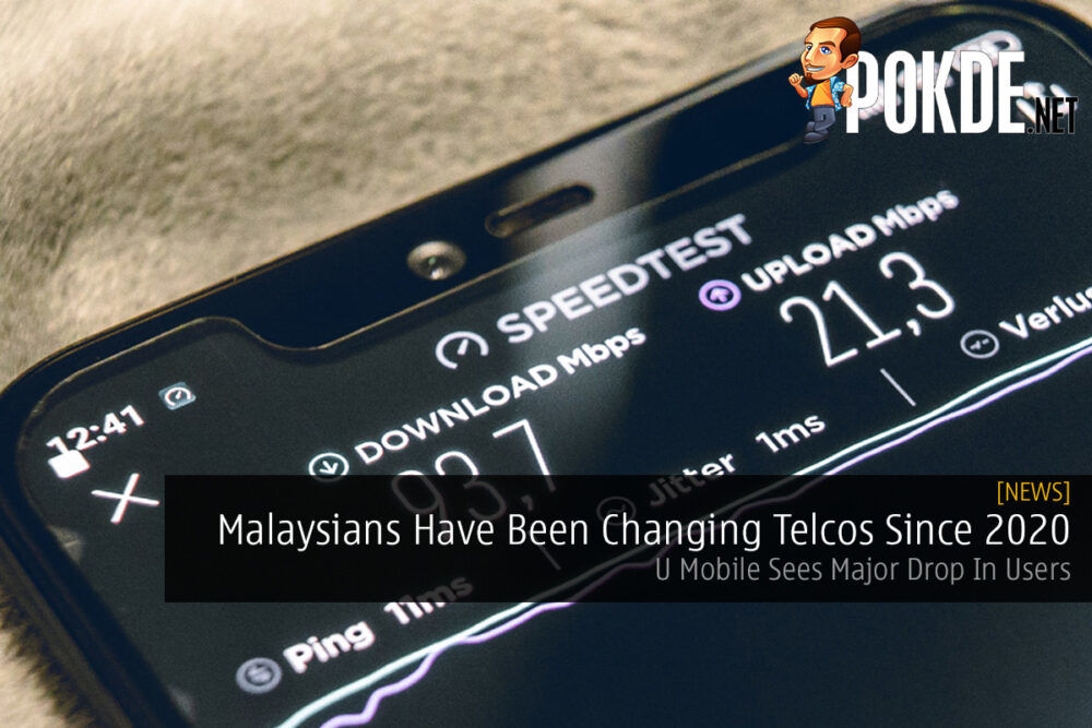 Malaysians Have Been Changing Telcos Since 2020 — U Mobile Sees Major Drop In Users 26