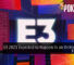 E3 2021 Expected to Happen in an Online-only Format