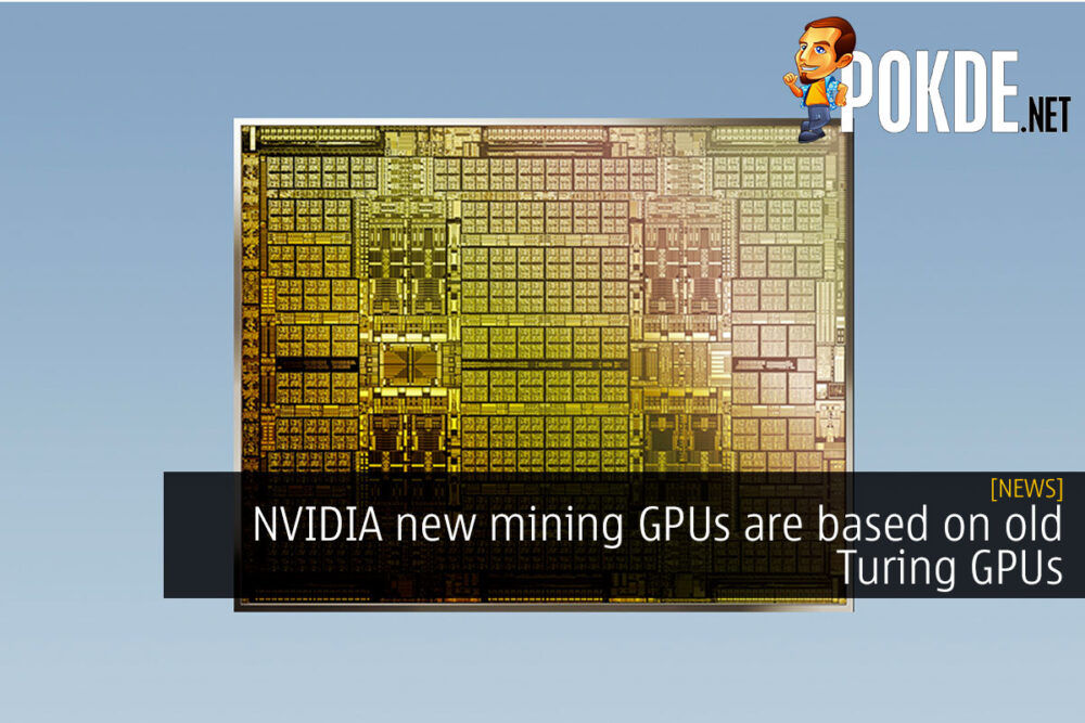 NVIDIA new mining GPUs are based on old Turing GPUs 29