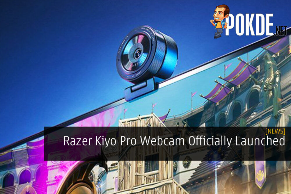 Razer Kiyo Pro Webcam Officially Launched
