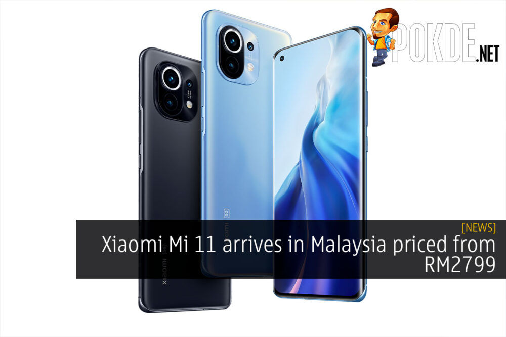 Xiaomi Mi 11 arrives in Malaysia priced from RM2799 31