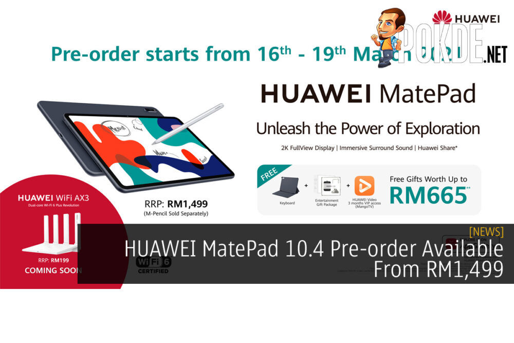 HUAWEI MatePad 10.4 Pre-order Available From RM1,499 29