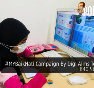 #MYBaikHati Campaign By Digi Aims To Assist B40 Students 30