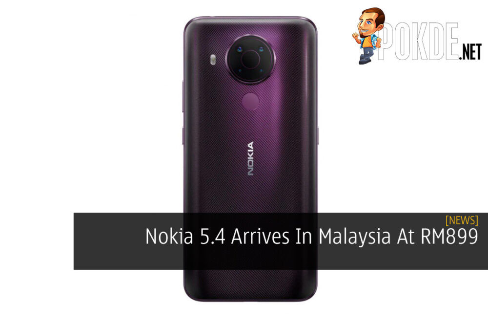 Nokia 5.4 Arrives In Malaysia At RM899 25