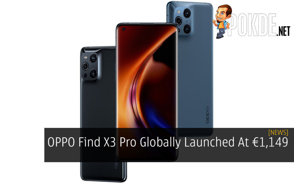 OPPO Find X3 Pro Globally Launched At €1,149 26