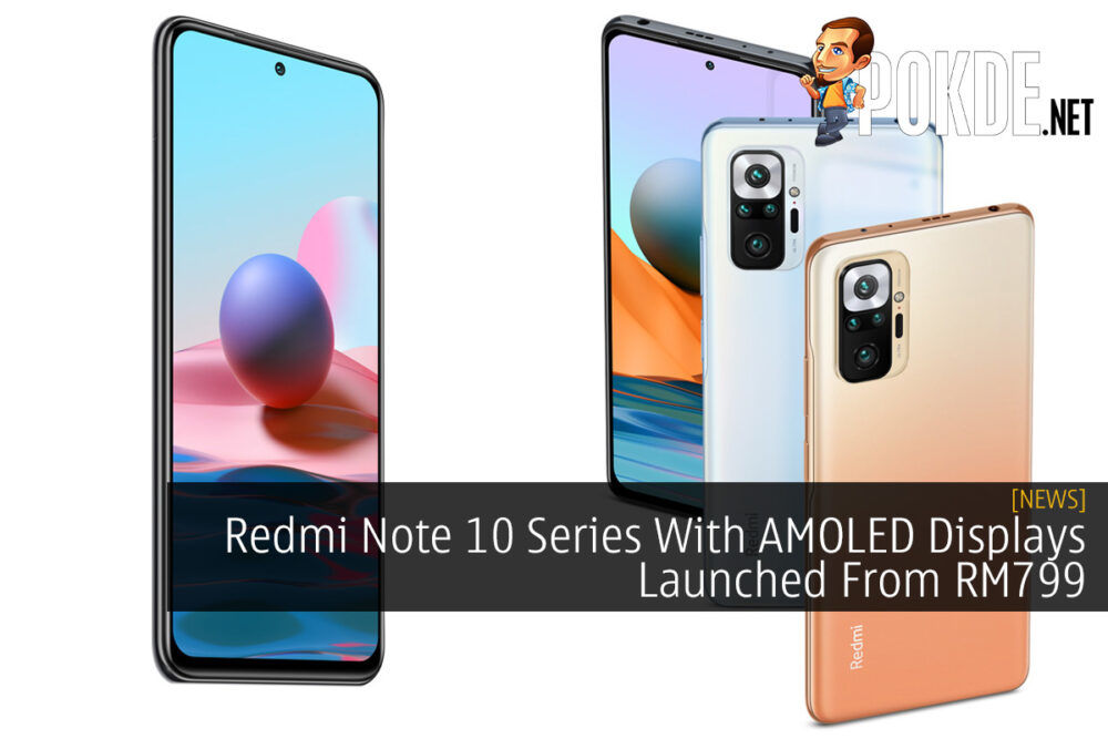 Redmi Note 10 Series With AMOLED Displays Launched From RM799 32