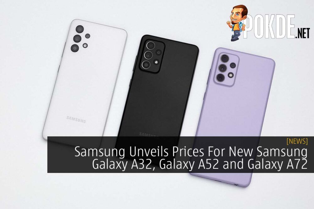 Samsung Unveils Prices For New Samsung Galaxy A32, Galaxy A52 and Galaxy A72 24