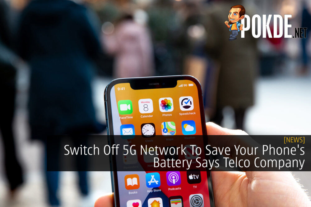 Switch Off 5G Network To Save Your Phone's Battery Says Telco Company 31