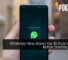 WhatsApp Now Allows You To Mute Videos Before Sending Them 26