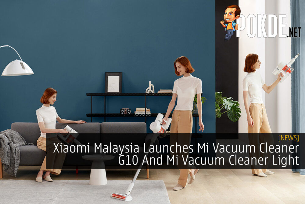 Xiaomi Malaysia Launches Mi Vacuum Cleaner G10 And Mi Vacuum Cleaner Light 26