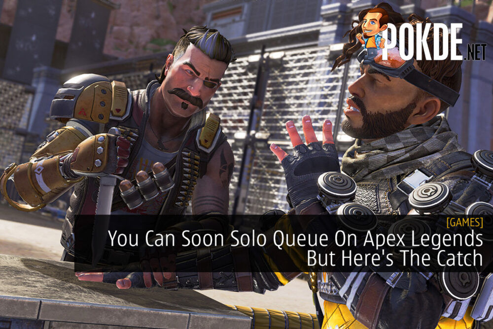 You Can Soon Solo Queue On Apex Legends But Here's The Catch 31