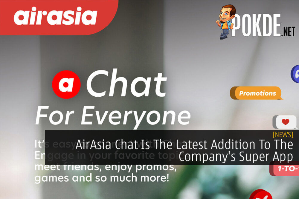 AirAsia Chat Is The Latest Addition To The Company's Super App