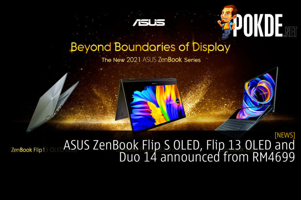 ASUS ZenBook Flip S OLED, Flip 13 OLED and Duo 14 announced from RM4699 31