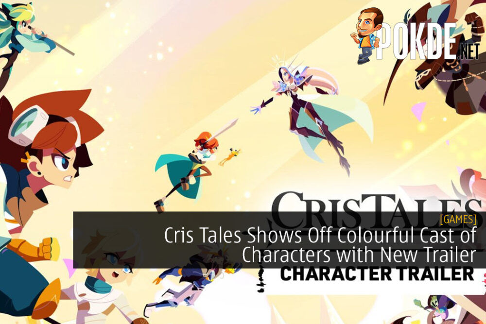 Cris Tales Shows Off Colourful Cast of Characters with New Trailer
