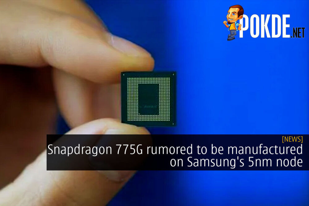 Snapdragon 775G rumored to be manufactured on Samsung's 5nm node 31