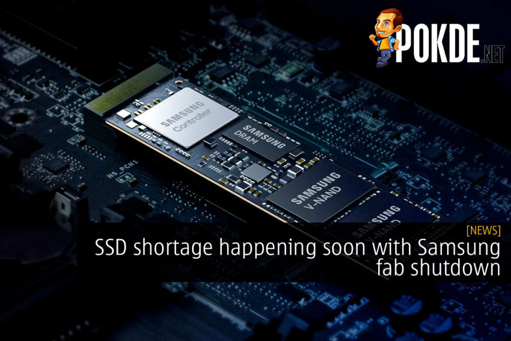 SSD shortage happening soon with Samsung fab shutdown 32
