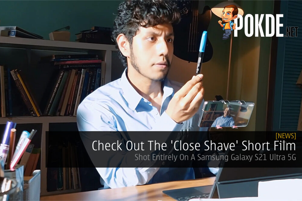 Close Shave Short Film Shot On Samsung Galaxy S21 Ultra cover
