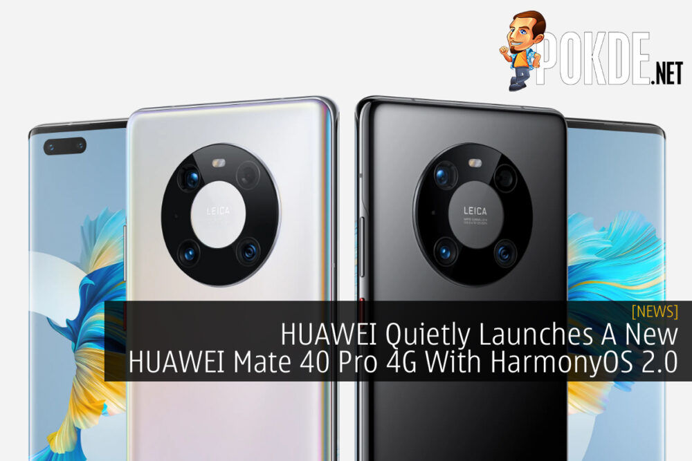 HUAWEI Quietly Launches A New HUAWEI Mate 40 Pro 4G With HarmonyOS 2.0 20