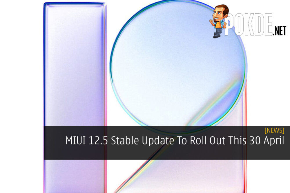 MIUI 12.5 Stable Update To Roll Out This 30 April 26