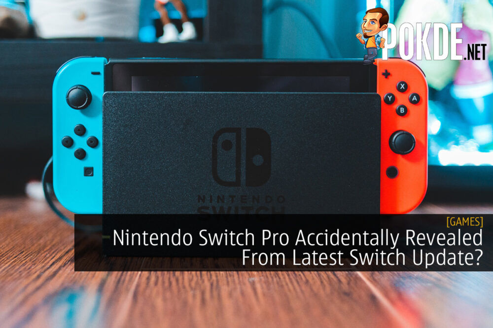 Nintendo Switch Pro Accidentally Revealed From Latest Switch Update? 31