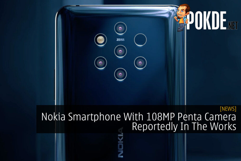 Nokia Smartphone With 108MP Penta Camera Reportedly In The Works 29