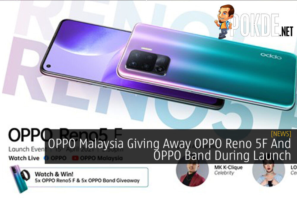 OPPO Malaysia Giving Away OPPO Reno 5F And OPPO Band During Launch 28