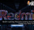 Redmi Gaming Phone Is Coming And Here's 6 Things You Need To Know 33