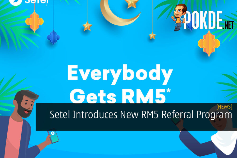 Setel Introduces New RM5 Referral Program 29