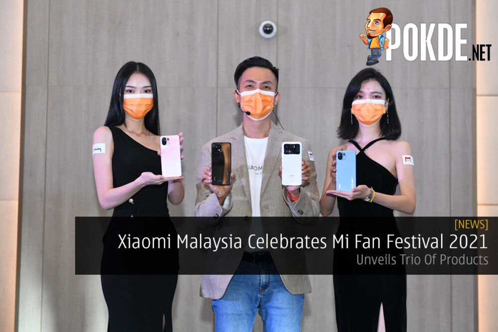 Xiaomi Malaysia Celebrates Mi Fan Festival 2021 — Unveils Trio Of Products 23