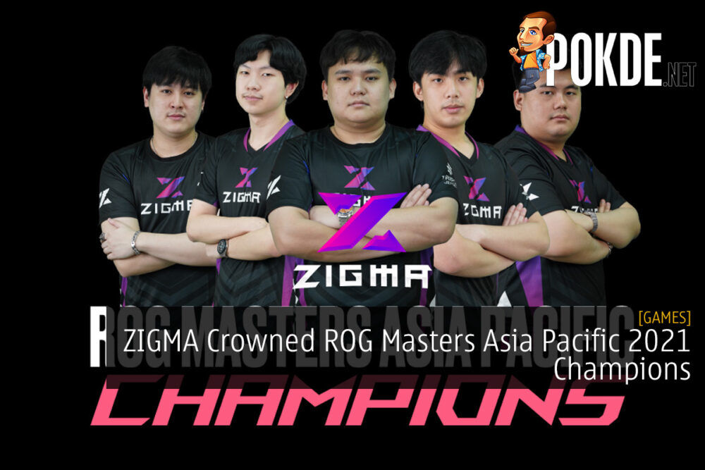 ZIGMA Crowned ROG Masters Asia Pacific 2021 Champions 27