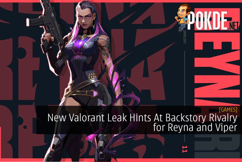 New Valorant Leak Hints At Backstory Rivalry for Reyna and Viper